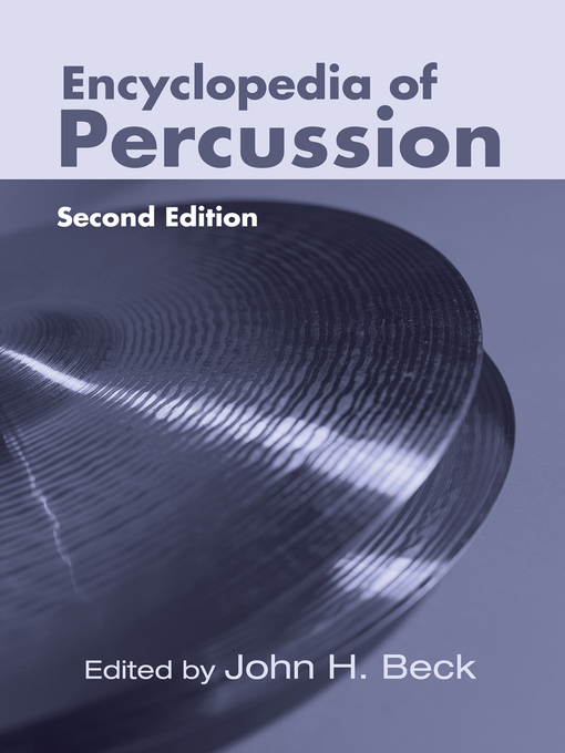Title details for Encyclopedia of Percussion by John H. Beck - Available